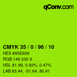 カラーコード: CMYK 35 / 0 / 96 / 10 | qconv.com