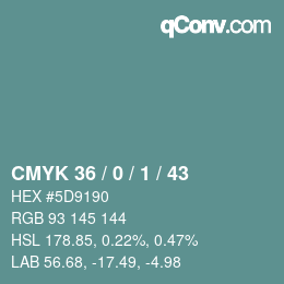 Code couleur: CMYK 36 / 0 / 1 / 43 | qconv.com