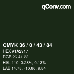 カラーコード: CMYK 36 / 0 / 43 / 84 | qconv.com