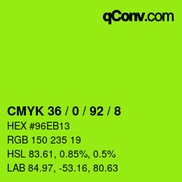 カラーコード: CMYK 36 / 0 / 92 / 8 | qconv.com