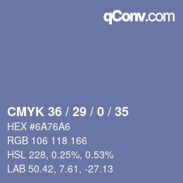 Color code: CMYK 36 / 29 / 0 / 35 | qconv.com