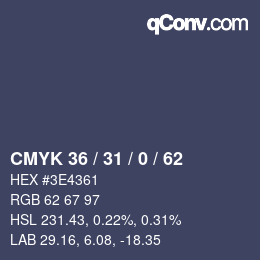 カラーコード: CMYK 36 / 31 / 0 / 62 | qconv.com
