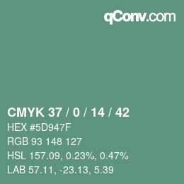 カラーコード: CMYK 37 / 0 / 14 / 42 | qconv.com