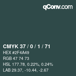 カラーコード: CMYK 37 / 0 / 1 / 71 | qconv.com