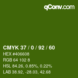 カラーコード: CMYK 37 / 0 / 92 / 60 | qconv.com
