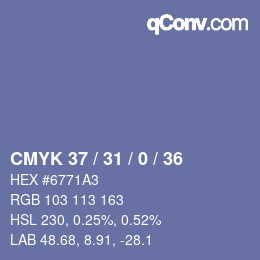 Farbcode: CMYK 37 / 31 / 0 / 36 | qconv.com