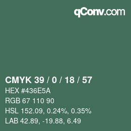 カラーコード: CMYK 39 / 0 / 18 / 57 | qconv.com