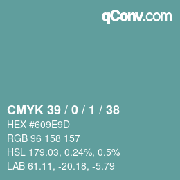 カラーコード: CMYK 39 / 0 / 1 / 38 | qconv.com