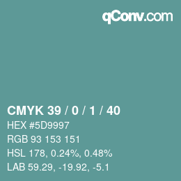 Color code: CMYK 39 / 0 / 1 / 40 | qconv.com