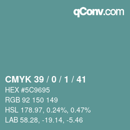Color code: CMYK 39 / 0 / 1 / 41 | qconv.com