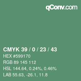Color code: CMYK 39 / 0 / 23 / 43 | qconv.com