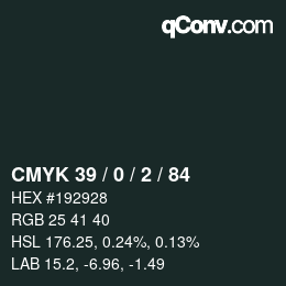 Color code: CMYK 39 / 0 / 2 / 84 | qconv.com