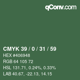 Farbcode: CMYK 39 / 0 / 31 / 59 | qconv.com