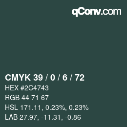 Color code: CMYK 39 / 0 / 6 / 72 | qconv.com