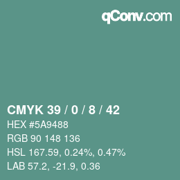 カラーコード: CMYK 39 / 0 / 8 / 42 | qconv.com