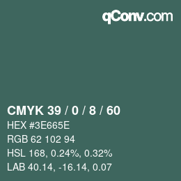 カラーコード: CMYK 39 / 0 / 8 / 60 | qconv.com