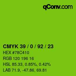 カラーコード: CMYK 39 / 0 / 92 / 23 | qconv.com