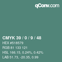 Color code: CMYK 39 / 0 / 9 / 48 | qconv.com
