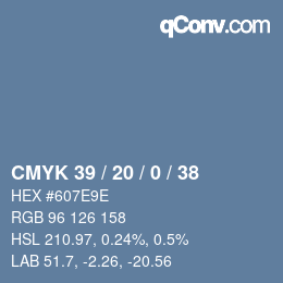 カラーコード: CMYK 39 / 20 / 0 / 38 | qconv.com