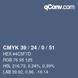 カラーコード: CMYK 39 / 24 / 0 / 51 | qconv.com