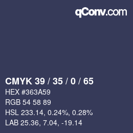 カラーコード: CMYK 39 / 35 / 0 / 65 | qconv.com