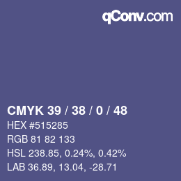 Farbcode: CMYK 39 / 38 / 0 / 48 | qconv.com