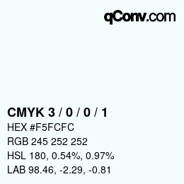 Color code: CMYK 3 / 0 / 0 / 1 | qconv.com