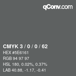 Color code: CMYK 3 / 0 / 0 / 62 | qconv.com
