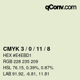 カラーコード: CMYK 3 / 0 / 11 / 8 | qconv.com
