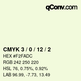 Color code: CMYK 3 / 0 / 12 / 2 | qconv.com
