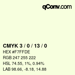 カラーコード: CMYK 3 / 0 / 13 / 0 | qconv.com