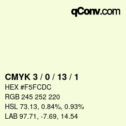 カラーコード: CMYK 3 / 0 / 13 / 1 | qconv.com
