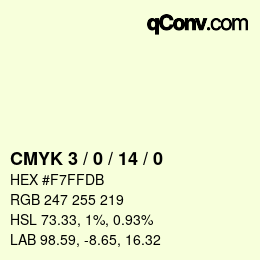 カラーコード: CMYK 3 / 0 / 14 / 0 | qconv.com