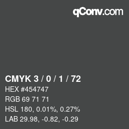 Farbcode: CMYK 3 / 0 / 1 / 72 | qconv.com