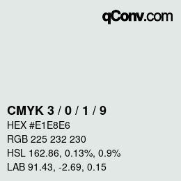 カラーコード: CMYK 3 / 0 / 1 / 9 | qconv.com