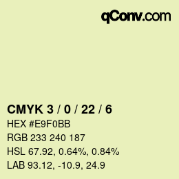 Farbcode: CMYK 3 / 0 / 22 / 6 | qconv.com
