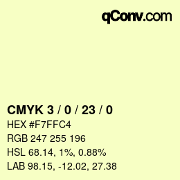 颜色代码: CMYK 3 / 0 / 23 / 0 | qconv.com