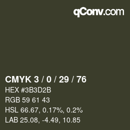 Color code: CMYK 3 / 0 / 29 / 76 | qconv.com
