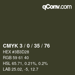 Código de color: CMYK 3 / 0 / 35 / 76 | qconv.com