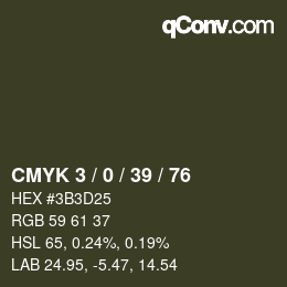 Color code: CMYK 3 / 0 / 39 / 76 | qconv.com