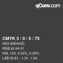 Color code: CMYK 3 / 0 / 5 / 75 | qconv.com