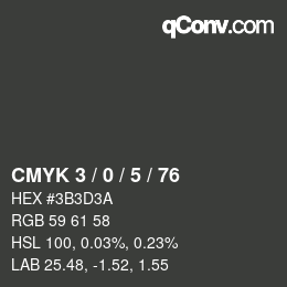 カラーコード: CMYK 3 / 0 / 5 / 76 | qconv.com