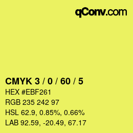 カラーコード: CMYK 3 / 0 / 60 / 5 | qconv.com
