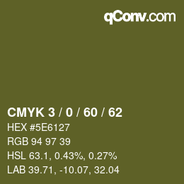 カラーコード: CMYK 3 / 0 / 60 / 62 | qconv.com