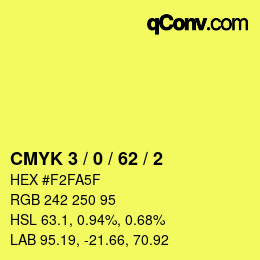 カラーコード: CMYK 3 / 0 / 62 / 2 | qconv.com