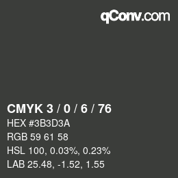 カラーコード: CMYK 3 / 0 / 6 / 76 | qconv.com