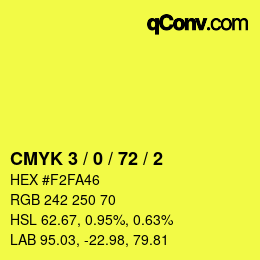 カラーコード: CMYK 3 / 0 / 72 / 2 | qconv.com