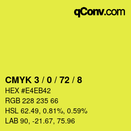Color code: CMYK 3 / 0 / 72 / 8 | qconv.com