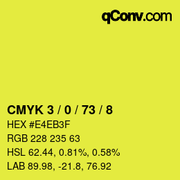 カラーコード: CMYK 3 / 0 / 73 / 8 | qconv.com