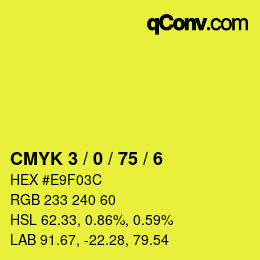 カラーコード: CMYK 3 / 0 / 75 / 6 | qconv.com